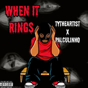 When it rings (feat. Palculinho) [Explicit]