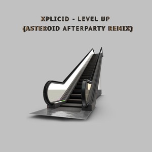 Level Up (Asteroid Afterparty Remix) [Explicit]