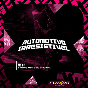 Automotivo Irresistivel (Explicit)