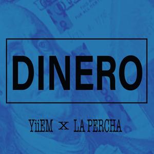 Dinero (feat. La Percha143)