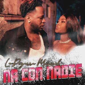 Na Con Nadie (Explicit)