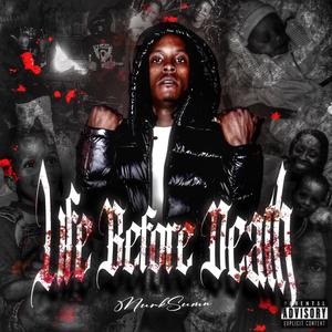 Life Before Death (Explicit)