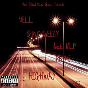 Highway (feat. G.M.C Weezy & NLP Pryme) [Explicit]