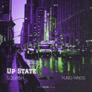 Yung Kings - Up State (Explicit)