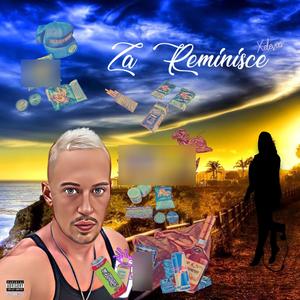 Za Reminisce (Freestyle) (Explicit)