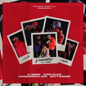 Venimos desde antes(feat. Forny Black, Goosebumps High & Naity Wander) (Explicit)