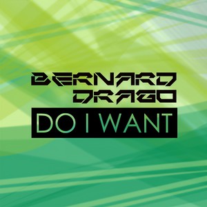 Do I Want (Original Mix)
