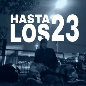 Hasta los 23 (Explicit)