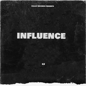 Influence (feat. Kaveman & T.Y.E) [Explicit]