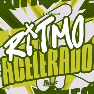 Ritmo Acelerado (Explicit)