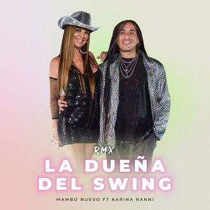 La dueña del swing (Remix)