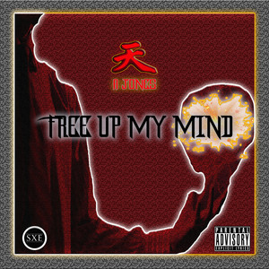 Free up My Mind (Explicit)