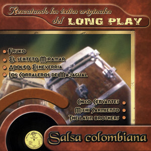 Rescatando los Éxitos Originales de Long Play: Salsa Colombiana