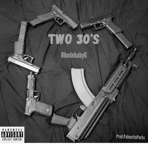 Two30's (feat. RhudebabyG) [Explicit]