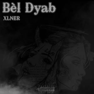 Bèl Dyab (Explicit)