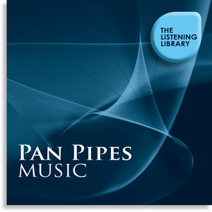 Pan Pipes Music - The Listening Library