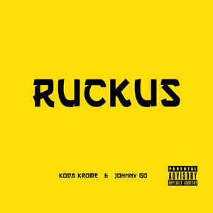 Ruckus (Explicit)