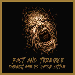 Fast and Terrible 2