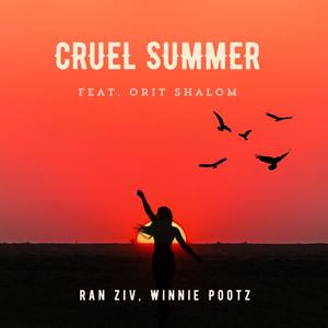 Cruel Summer (feat. Orit Shalom)