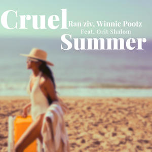 Cruel Summer (feat. Orit Shalom)