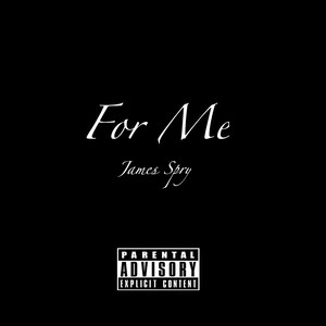 For Me (Explicit)