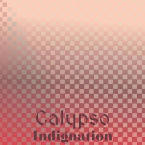 Calypso Indignation