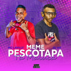 Meme Pescotapa - Tá Maluca (Explicit)