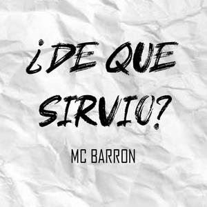 ¿De Que Sirvio? (Explicit)