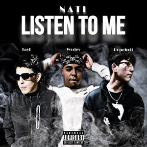 Listen to Me (feat. Wodey & TayE) (Explicit)