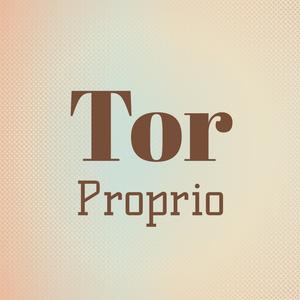 Tor Proprio