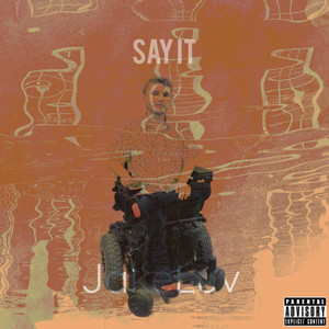 Say It (Explicit)