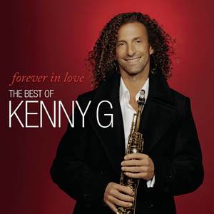 Forever In Love: The Best Of Kenny G