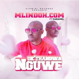 Uk'thandwa Nguwe (feat. Caramel)