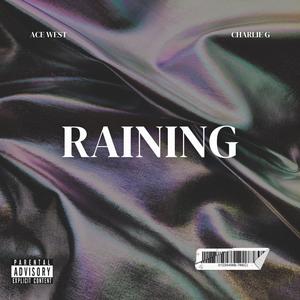 Raining (Explicit)