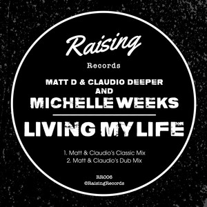 Living My Life (Matt & Claudio's Dub Mix)