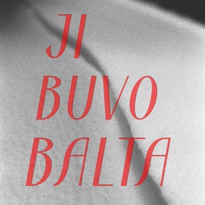 Ji Buvo Balta