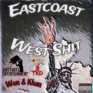 Eastcoast West **** (feat. Logikstix, D Day & Khantanna) (Explicit)