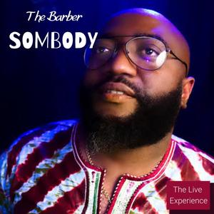 Somebody (feat. The Barber)