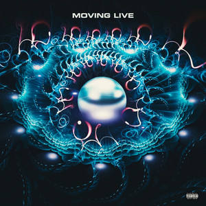 Moving Live (prod. by Wendigo) [Explicit]