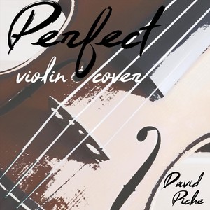 Perfect (Violin Cover)
