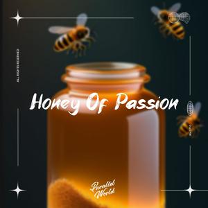 Honey Of Passion