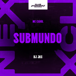 Submundo (Explicit)