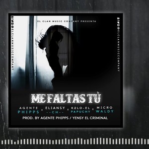 Me Fatas Tu(feat. Eliansy Ch, K2lo El Papuchy & Micro Waldy)