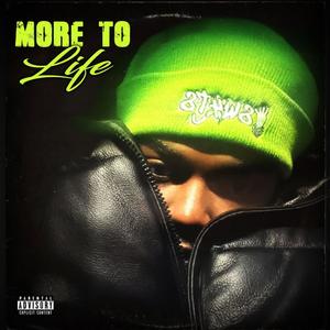 More To Life (Explicit)
