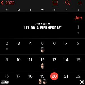 Lit on a Wednesday(feat. So Nick) (Explicit)