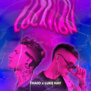 Location (feat. Luke Hay) (Explicit)