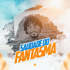 Saudade do Fantasma (Explicit)