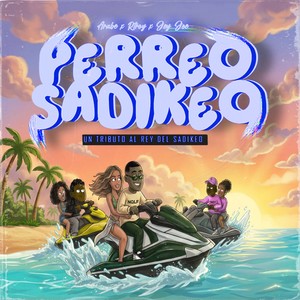 Perreo Sadikeo (Explicit)