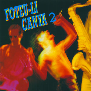 Foteu-li Canya (Vol. 2)