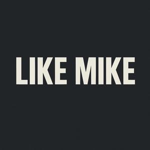 Like Mike (Explicit)
